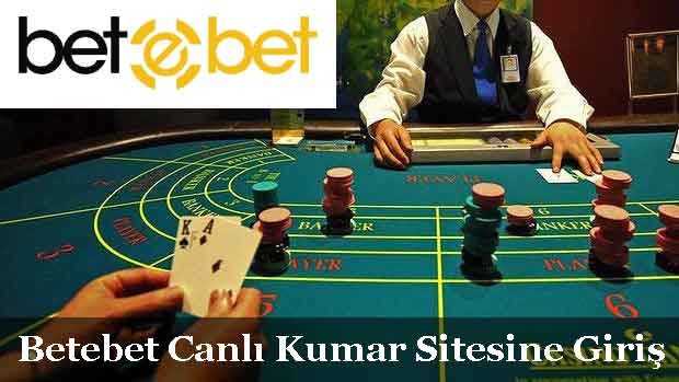 Betebet Canlı Kumar Sitesine Giriş