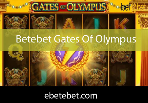 Betebet Gates Of Olympus