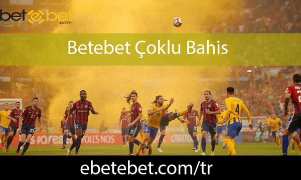 Betebet Çoklu Bahis
