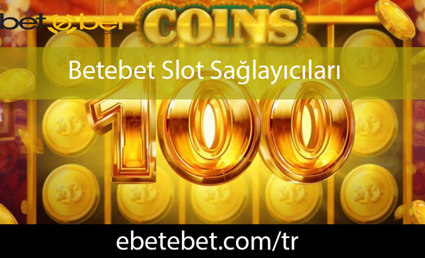 Betebet Slot Sağlayıcıları